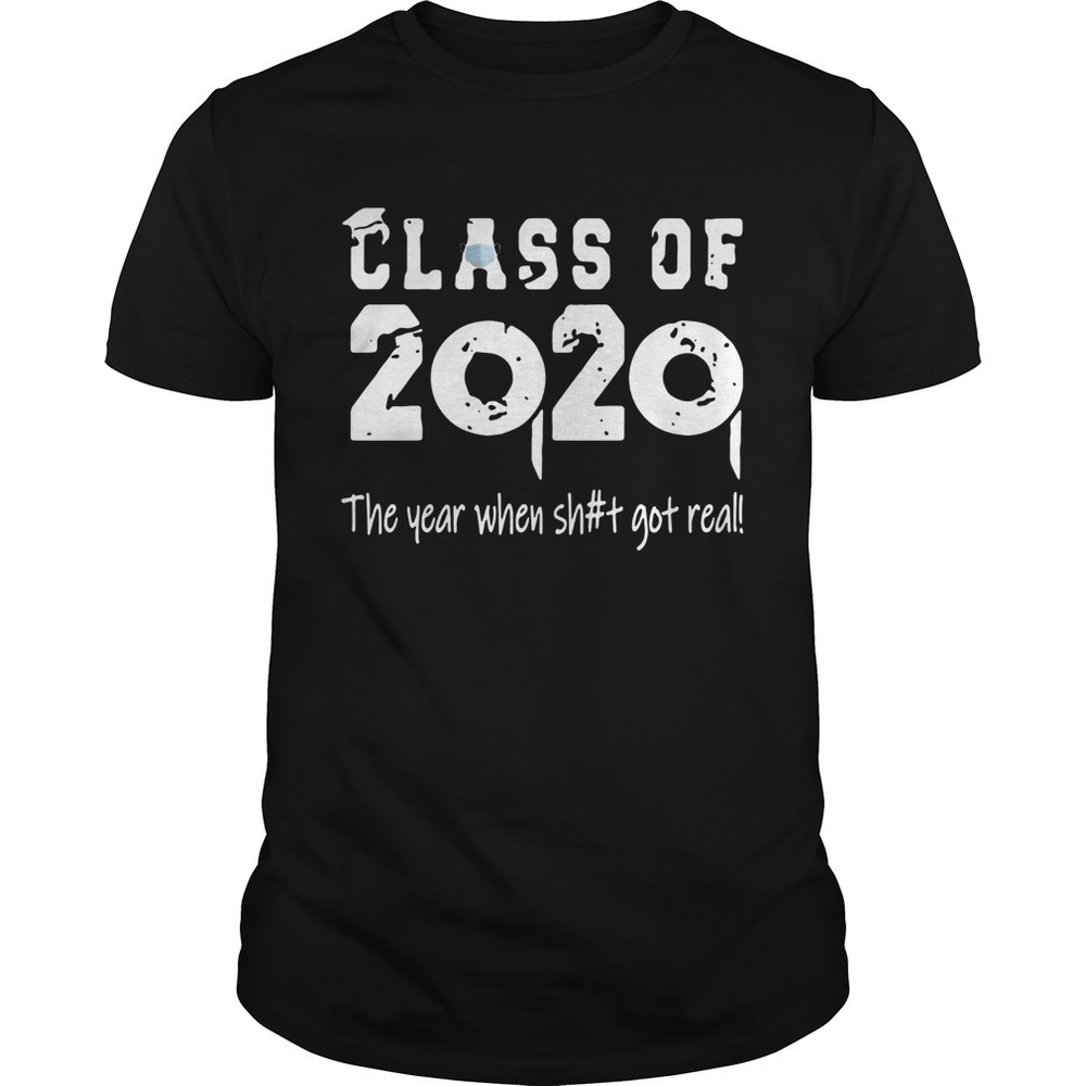 Class Teachers Of 2020 The Year When Shit Got Real Shirt
